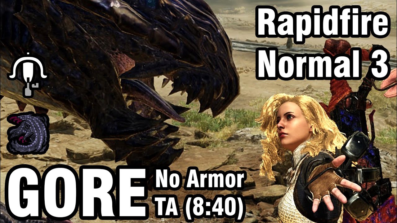 [MH Wilds] Rapidfire Normal 3 No Armor vs Gore Magala. TA Rules ( 8:40 ...