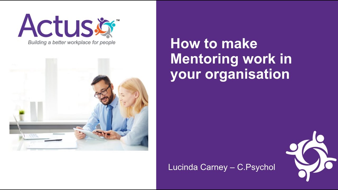 How to Make Mentoring Work in Your Organisation