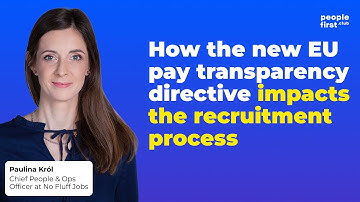 How the new EU pay transparency directive impacts the recruitment process. Paulina Król at PFC