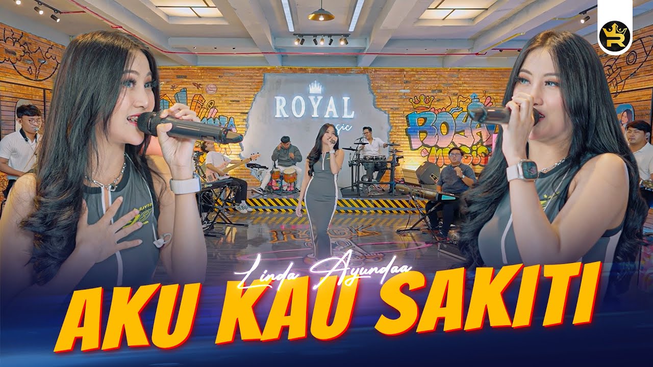 LINDA AYUNDA - AKU KAU SAKITI ( Official Live Video Royal Music )