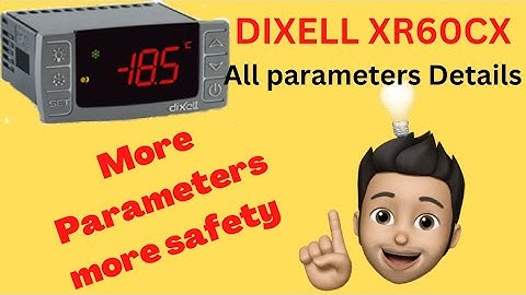 Dixell XR60CX Controller full Parameter Details #dixell #XR60CX