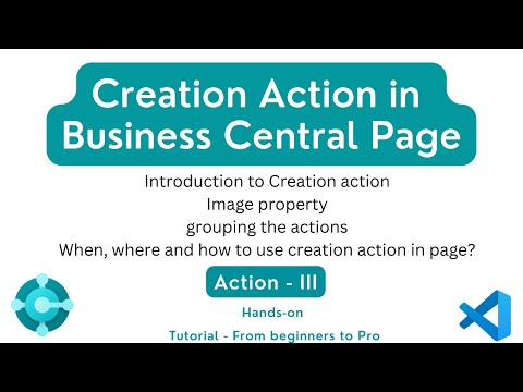 Creation action in business central | types of actions in bc | bc complete tutorial fro beginners