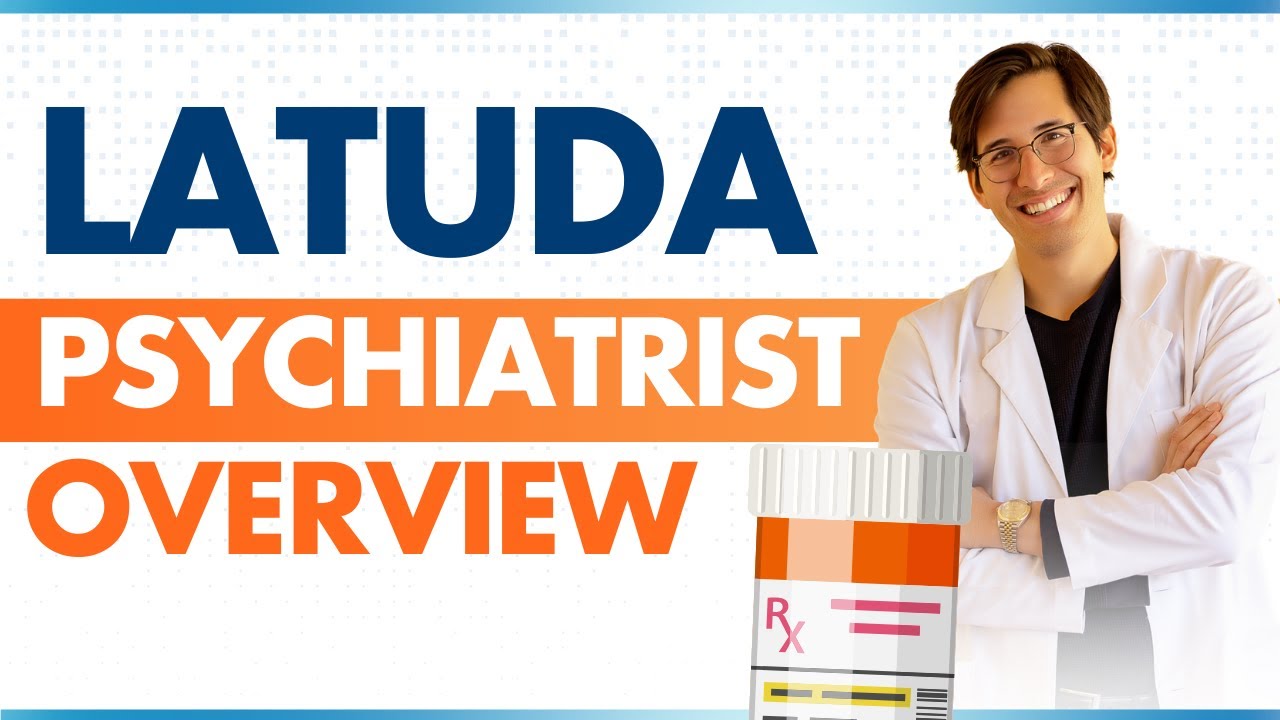 Former FDA Officer Breaks Down Latuda Label