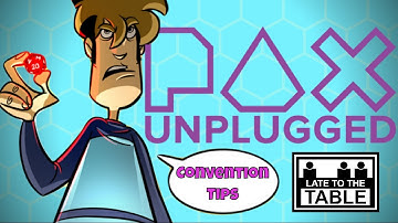 Pax Unplugged Convention Tips w/ Take Your Chits