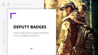 SymbolArts: Badges and Patches for Deputies