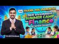 Thank you all parents who believed us and put your child in our summer camp for finance
