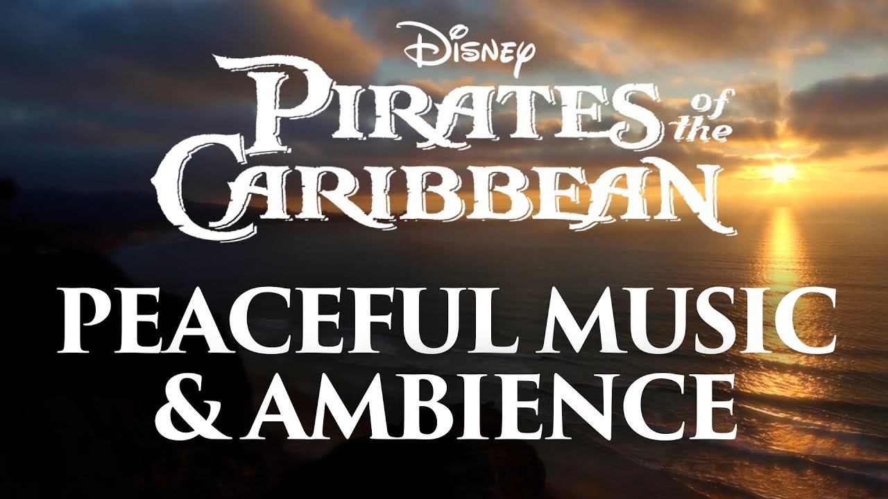 Pirates of the Caribbean Music  Ambience  Peaceful Themes and Ocean Ambience