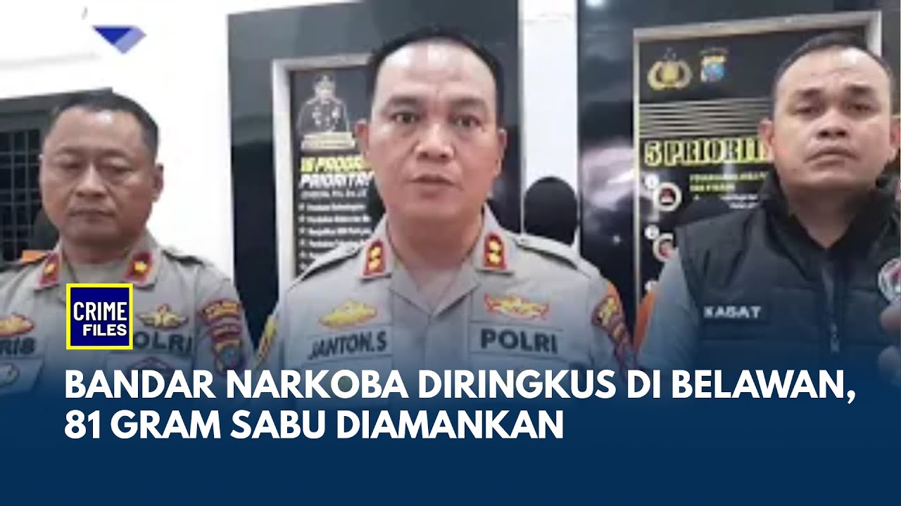 81 Gram Sabu Disita, Polisi Belawan Bekuk Bandar dan Jaringannya | CRIME FILES