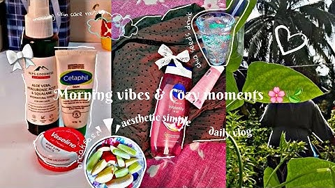 🌸Morning Routine Vlog | My Cozy &Aesthetic Morning Vibes🌿 |Simple CalmDaily Vlog💫