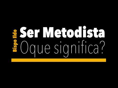 Vídeo: O que os metodistas acreditam sobre a bíblia?