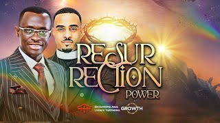 RESURRECTION POWER: SPECIAL EASTER SERVICE 2025 | BISHOP SAMUEL OSEI-TUTU & REVEREND OSCAR RENTA