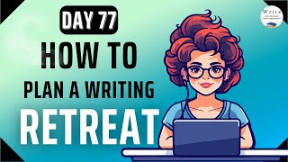 Planning the Best Writer s Retreat