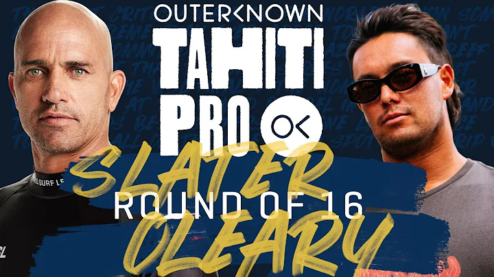 Kelly Slater vs Connor O'Leary | Outerknown Tahiti...