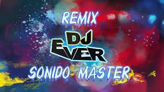 Remix Limpio Quiéreme Sonido Master 2021 Dj Ever Desde Colombia