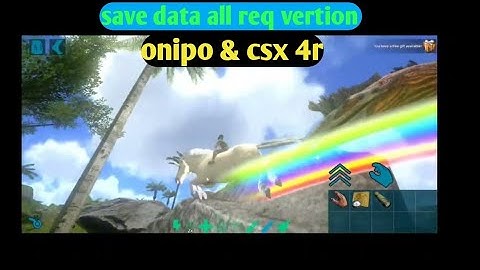 save data all req ( onipo & csx 4r) | ark mobile