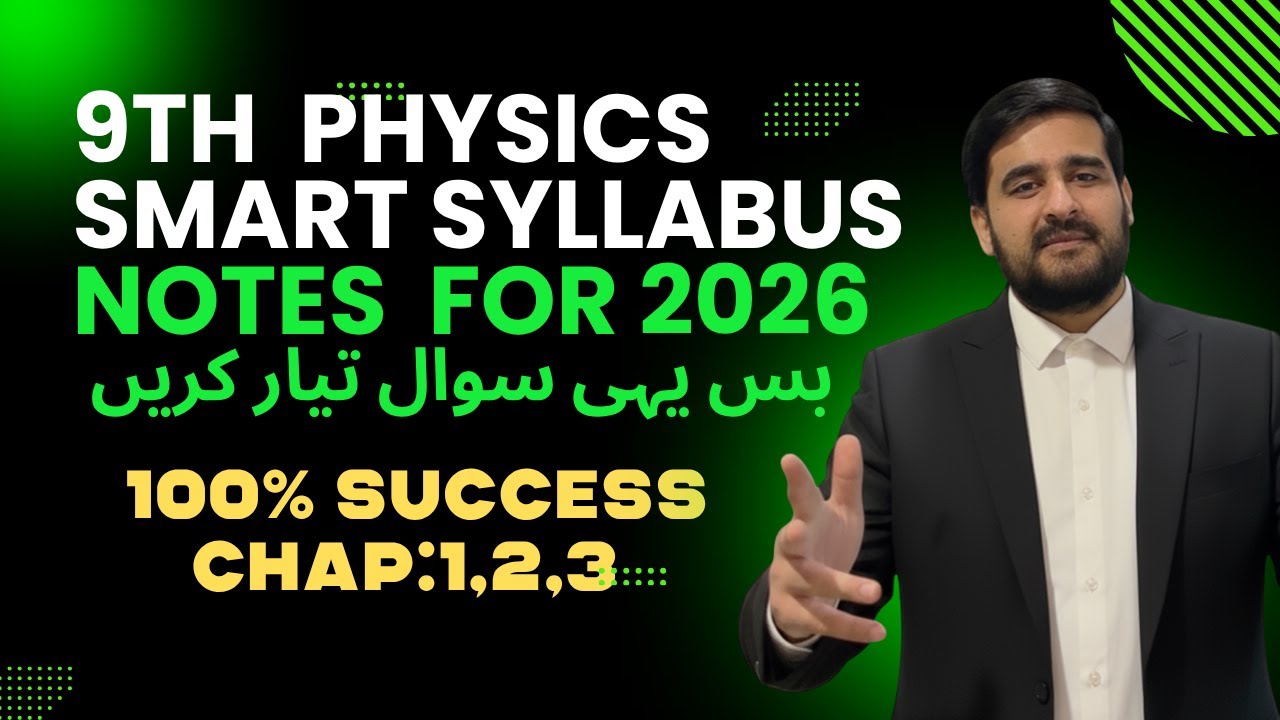 9th Class Physics Smart Notes 2025: Guaranteed 60/60! (Board Exam Secrets Revealed)