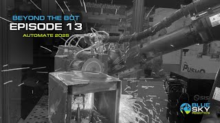 Beyond the Bot Ep. 13: Automate 2025