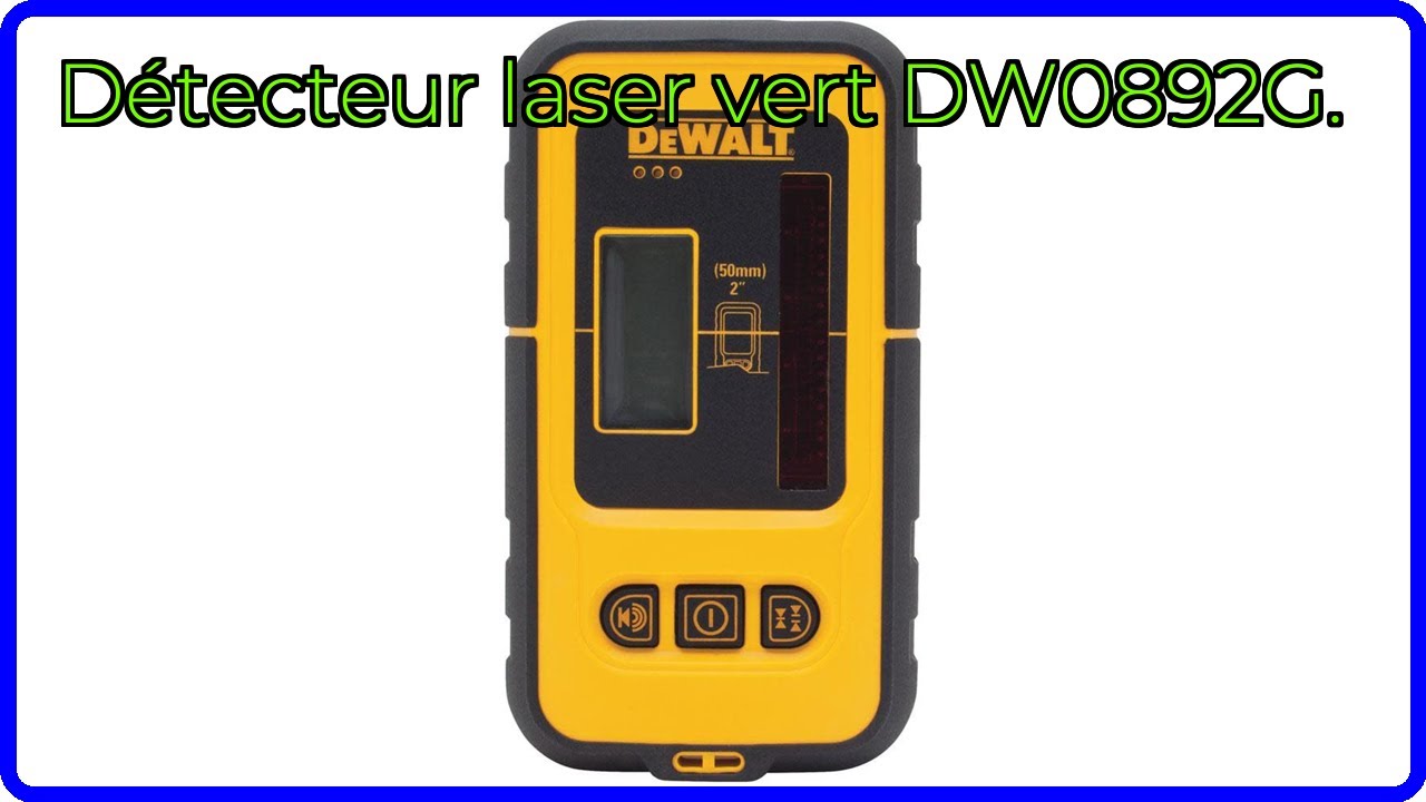 AVIS (2025) : Détecteur laser vert DW0892G.. DÉTAILS ESSENTIELS