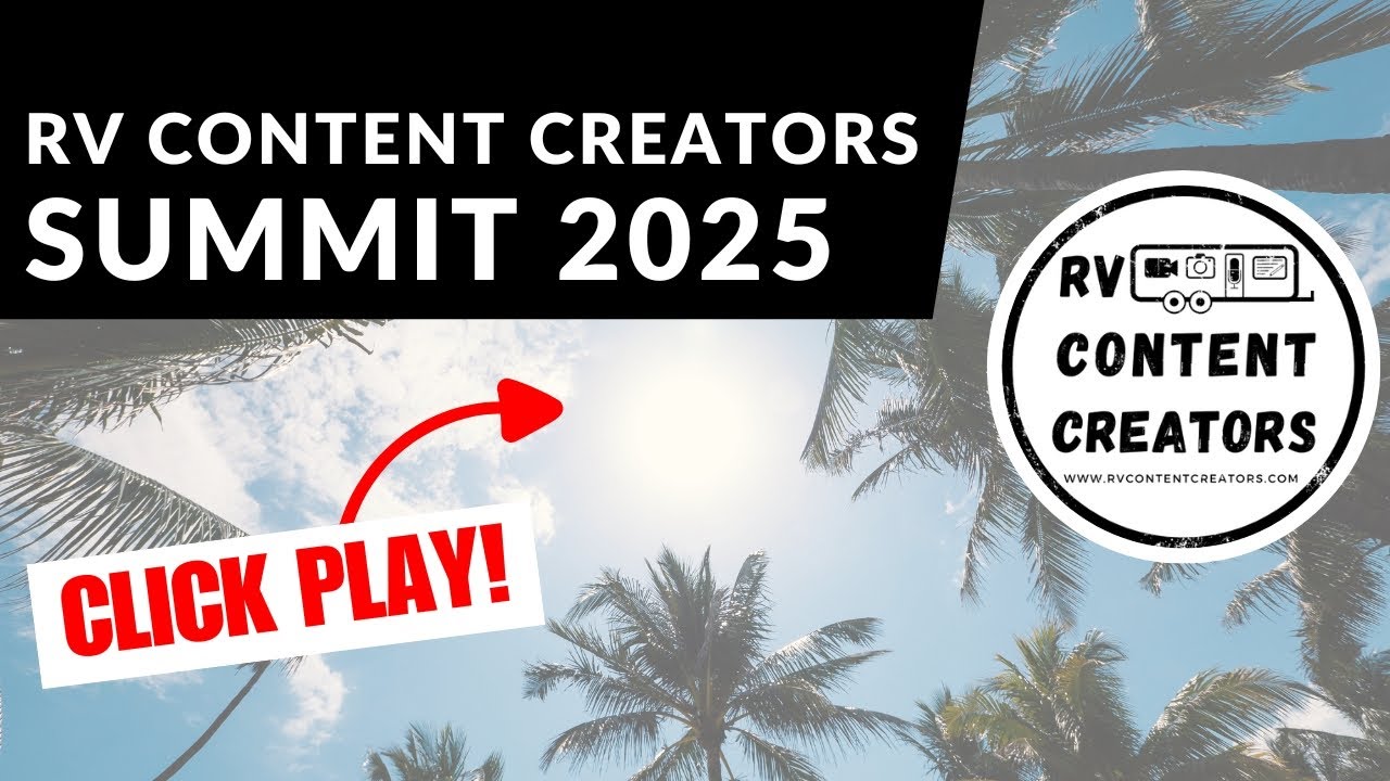 Join us for the 2025 RV Content Creators Summit!