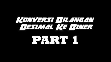 [PART 1] Ais & Hiba - Konversi Bilangan Desimal Ke Biner - Logika dan Algoritma