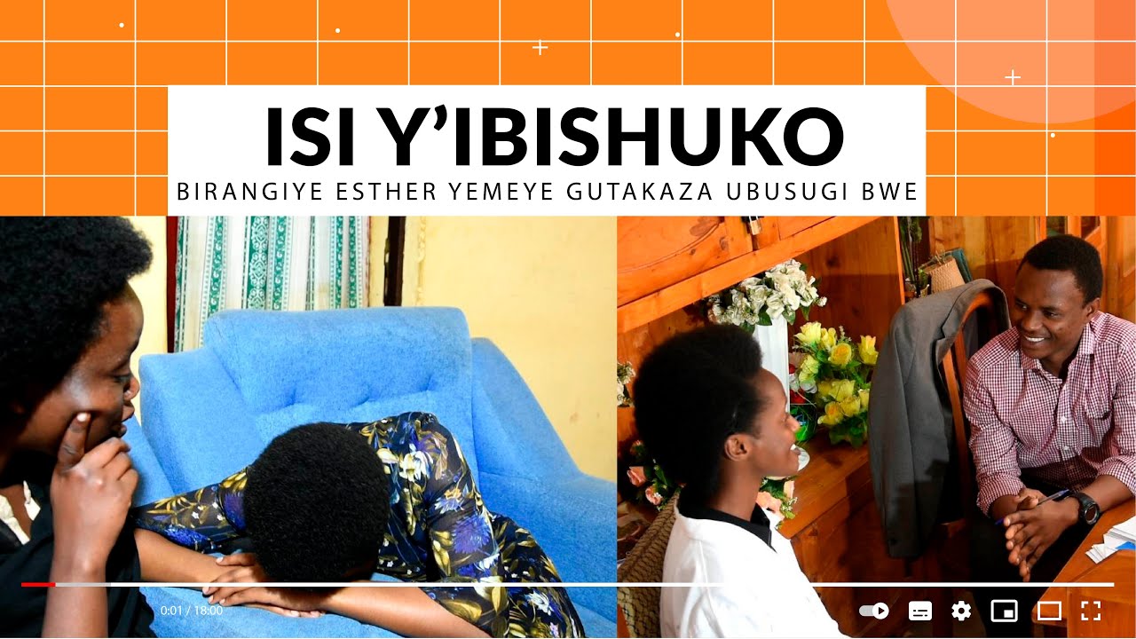 ISI Y'IBISHUKO S1  EP1 : Esther kwifata biramunaniye/ Rebecca  yemeye kubura Mama we akatira Boss we