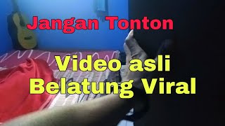 VIDEO ASLI BELATUNG VIRAL DI TIKTOK