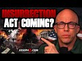 NEW WORLD ORDER WANTS CIVIL WAR IS THE INSURRECTION ACT COMING?