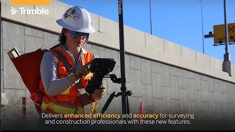 Trimble Access 2023.00 - Overview