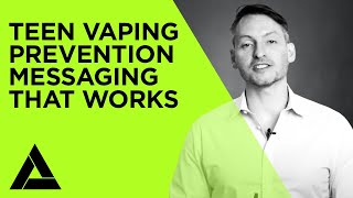 Teen Vaping Prevention Messages That Work