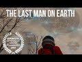 THE LAST MAN ON EARTH- Award nominated sci-fi short film