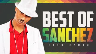Download Lagu Best Of Sanchez Mix - King James (You Make my Day, No More Heartaches, Honor Creation, Missing You) MP3