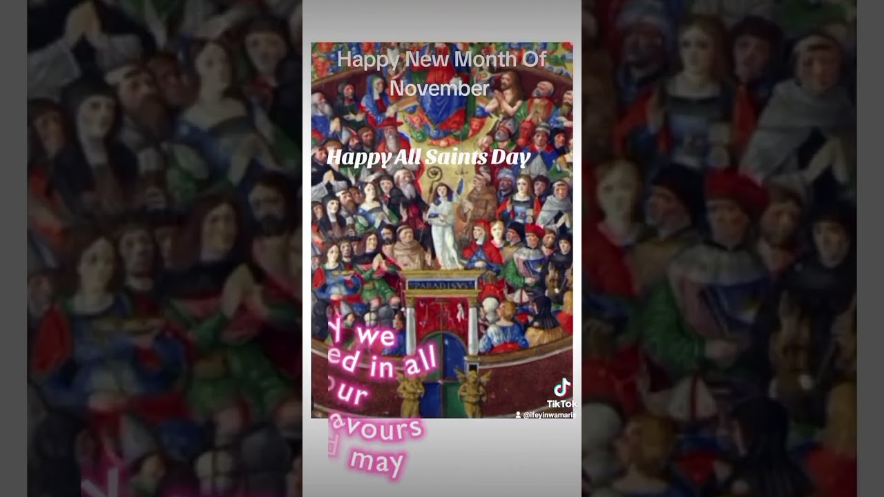 All Holy Saints Of God, Pray For Us 🙏 Happy New Month Brethren 🥰🤲