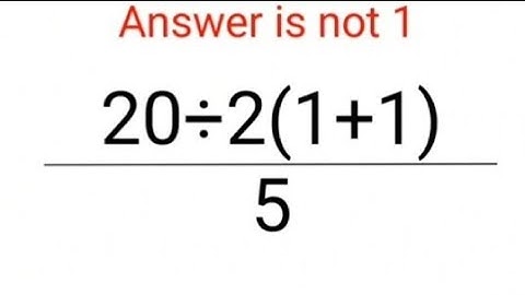 20÷2(1+1)/5 Answer is not 1. Can you solve this Ukraine Math Test problem?#math #ukraine