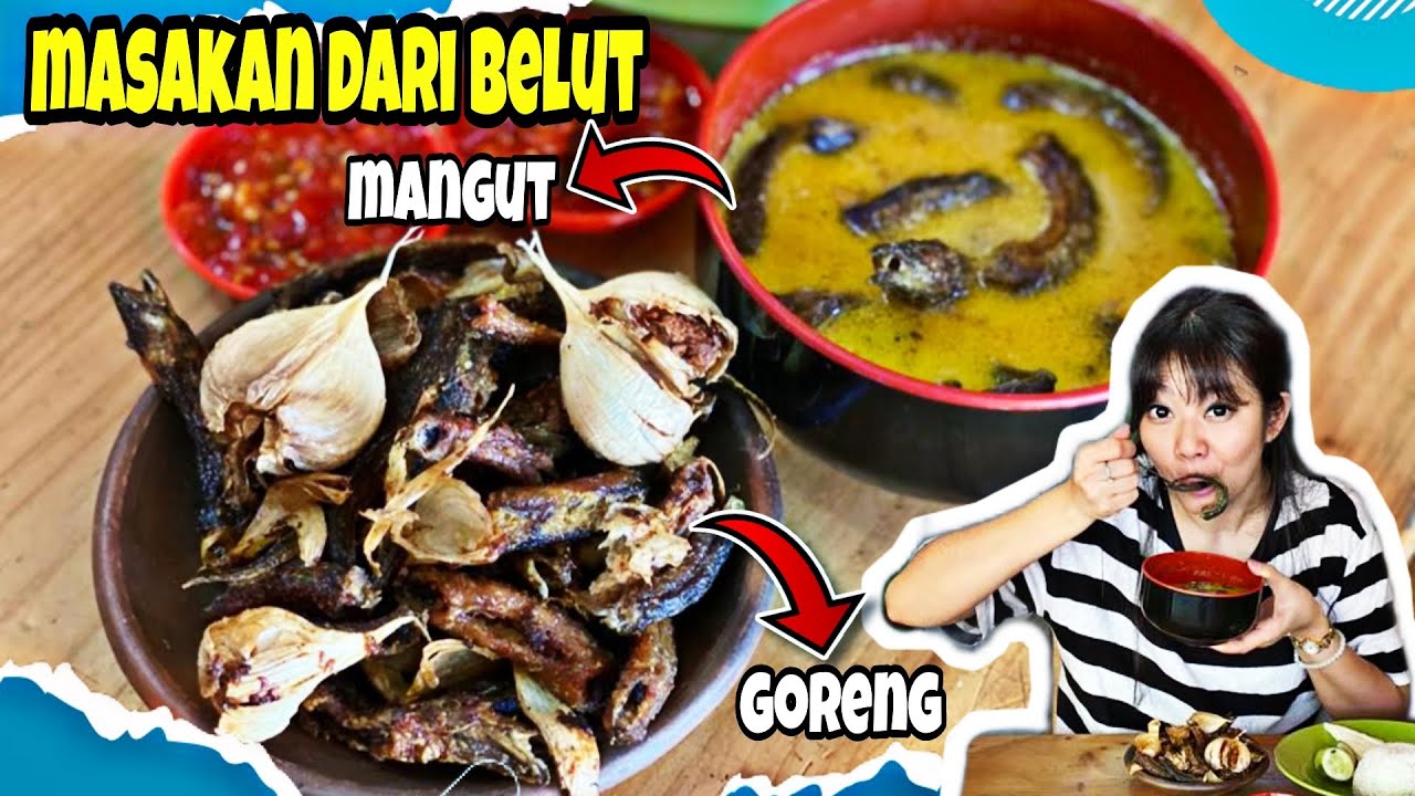 MASAKAN DARI BELUT | (GORENG, MANGUT)