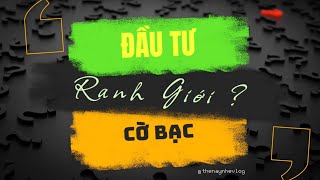 Ranh giới Đầu tư Chứng Khoán hay Cờ Bạc?