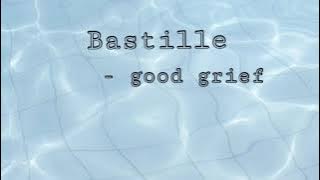 Bastille - good grief (sped up)