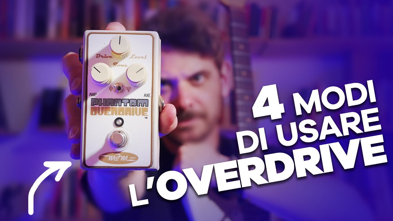 I Suoni Dell' OVERDRIVE | 4 Modi Diversi Di Usare Un Pedale Overdrive