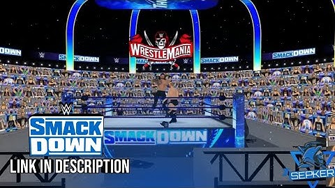 WR3D|SMACKDOWN 2021 THUNDER-DOME ARENA WITH WRESTLEMANIA 37 LOGO BY SEPKER |LINK IN DESCRIPTION