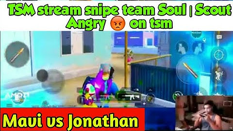 Scout angry😡 on TSM | TSM stream snipe Soul | mavi vs jonathan 😱😱😱#scoutvstsm #tsmsteamsnipe