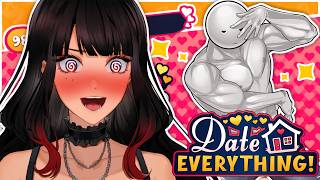 THE MOST UNHINGED DATING GAME EVER....【Date Everything】(im gonna make doug suffer route)