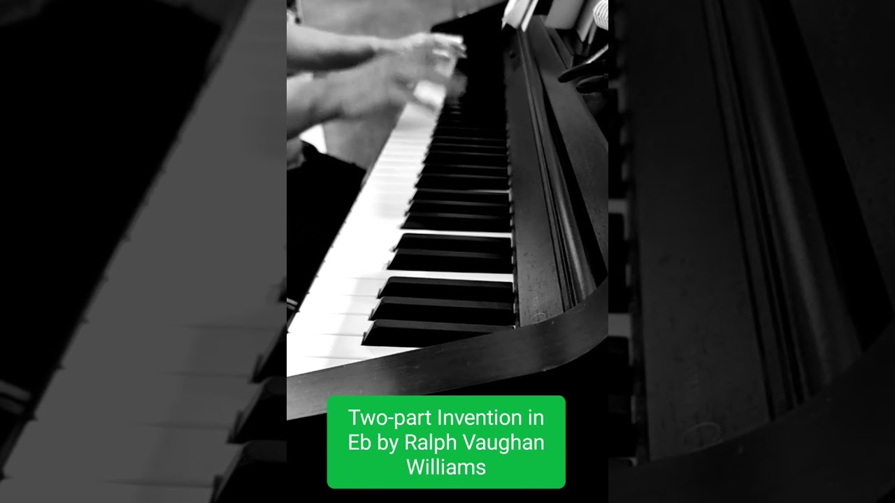 Mira Excerpt from Two-part Invention in Eb by Ralph Vaughan Williams en YouTube Mira Excerpt from Two-part Invention in Eb by Ralph Vaughan Williams en YouTube