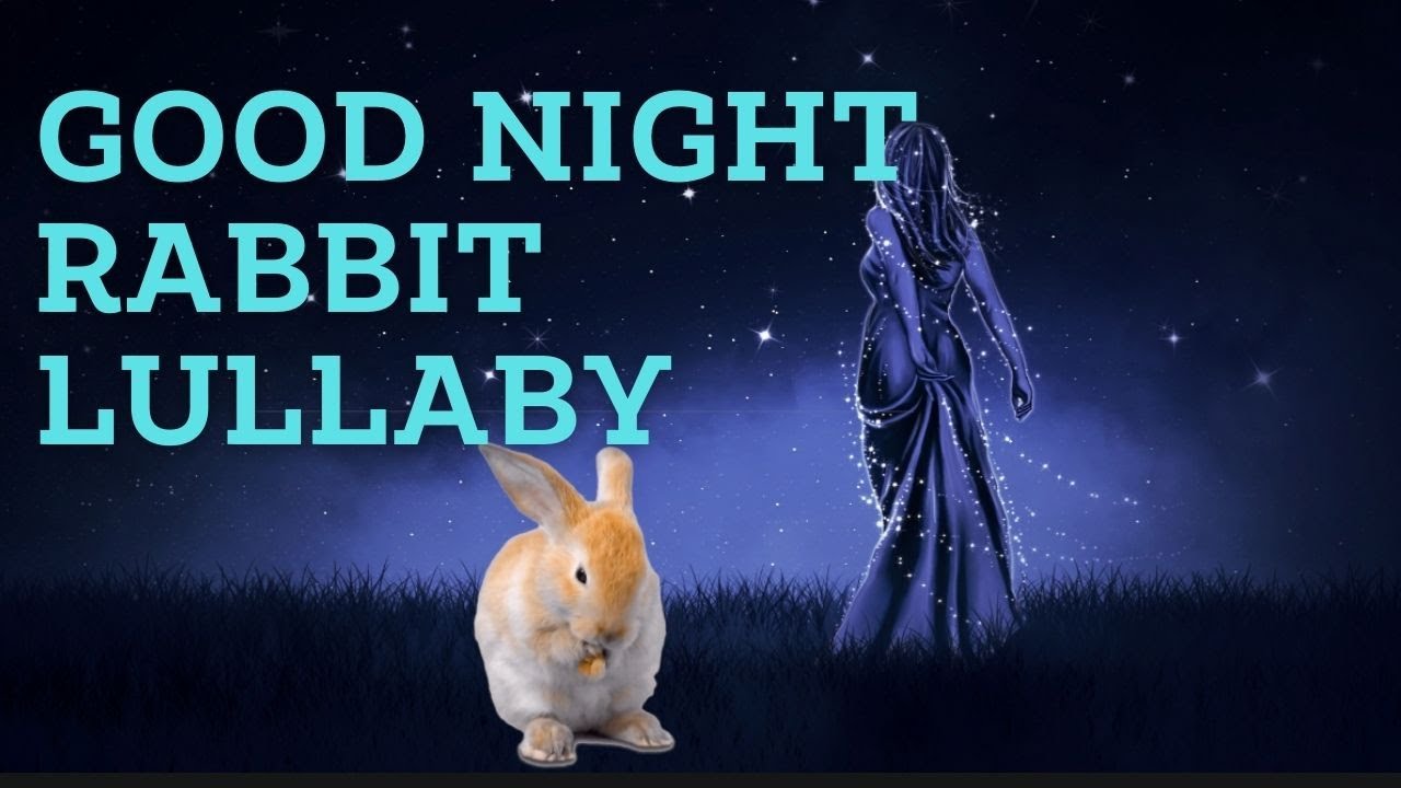 Rabbit lullaby for CHILDREN ( cute music ) - YouTube