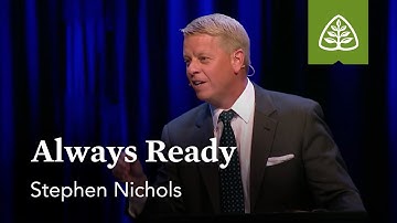 Stephen Nichols: Always Ready