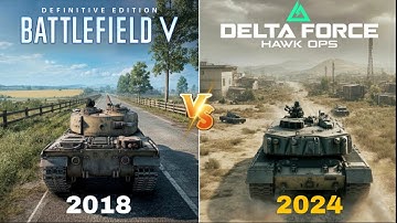 Delta Force vs Battlefield V: Which Has Better Physics and Details?