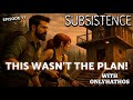 One Scouting Run, One Massive Mistake | Subsistence Alpha 67
