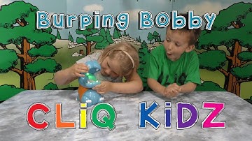CLiQ KiDZ Tryout Burping Bobby by Goliath.