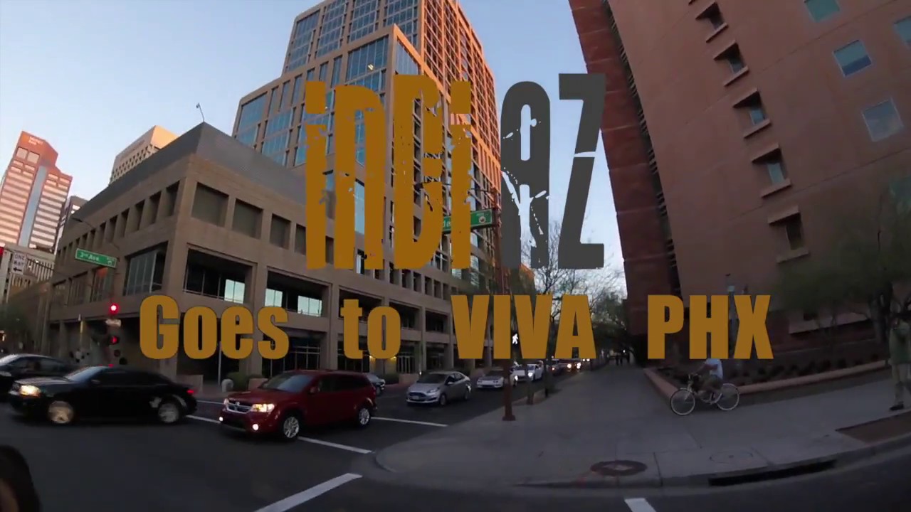 Indi-AZ goes to VIVA PHX 2017