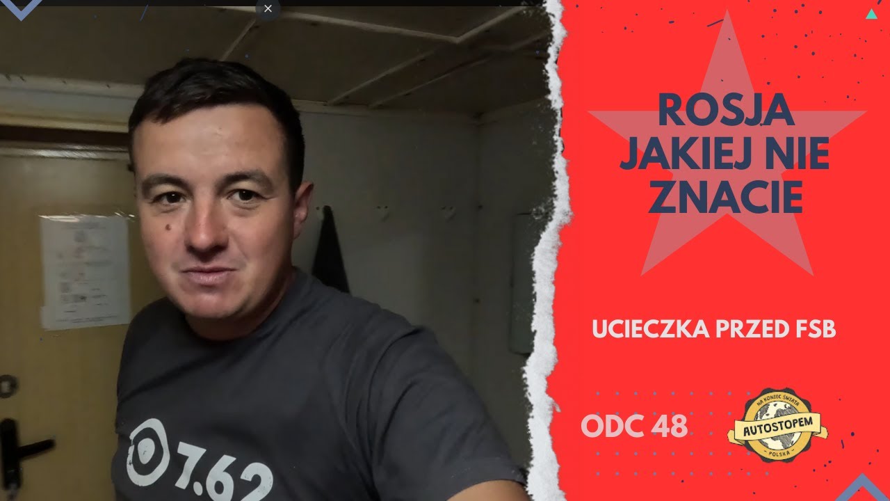 Rosja jakiej nie znacie. Ucieczka przed FSB (odc.48)