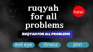 ruqyah for all problems evil eye illness jinn quran for healing #quran  #ruqyah #islam