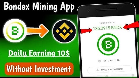 🔥 Bondex Mining App | Earn Daily Upto 10$ | Bondex App Unlimited Trick | New Crypto App 2022